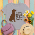Sorry I Can't. My Dog Said No. Brittany T-shirt in Athletic Heather
