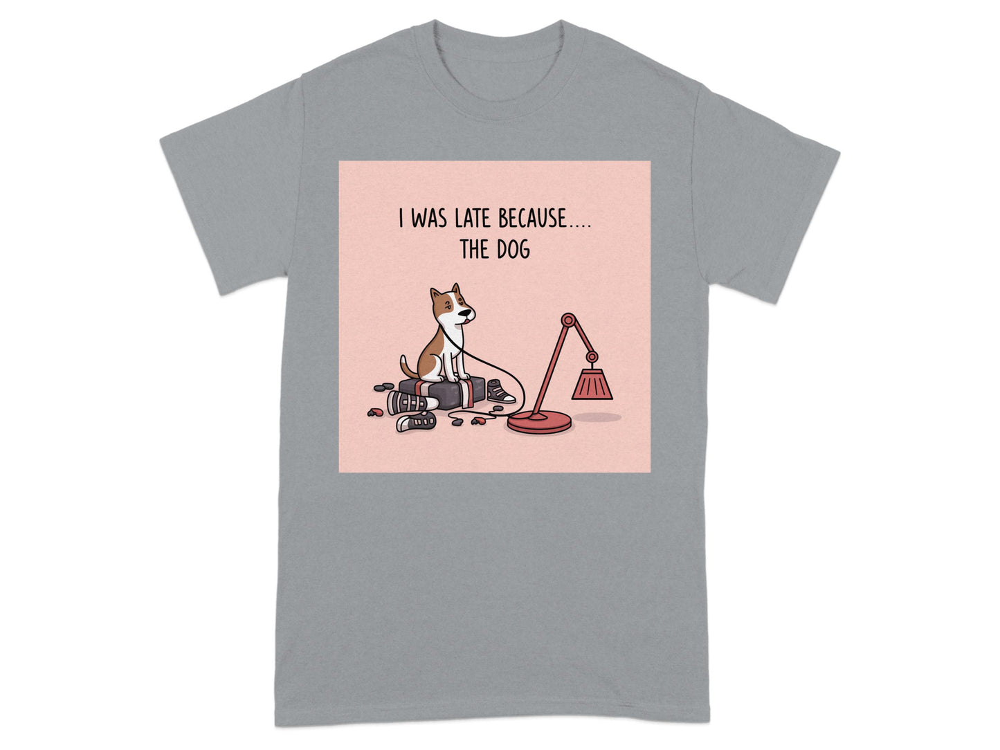 I Was Late Because The Dog Graphic T-Shirt product type
