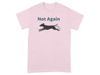 Not Again Running Dog Graphic Unisex T-shirt