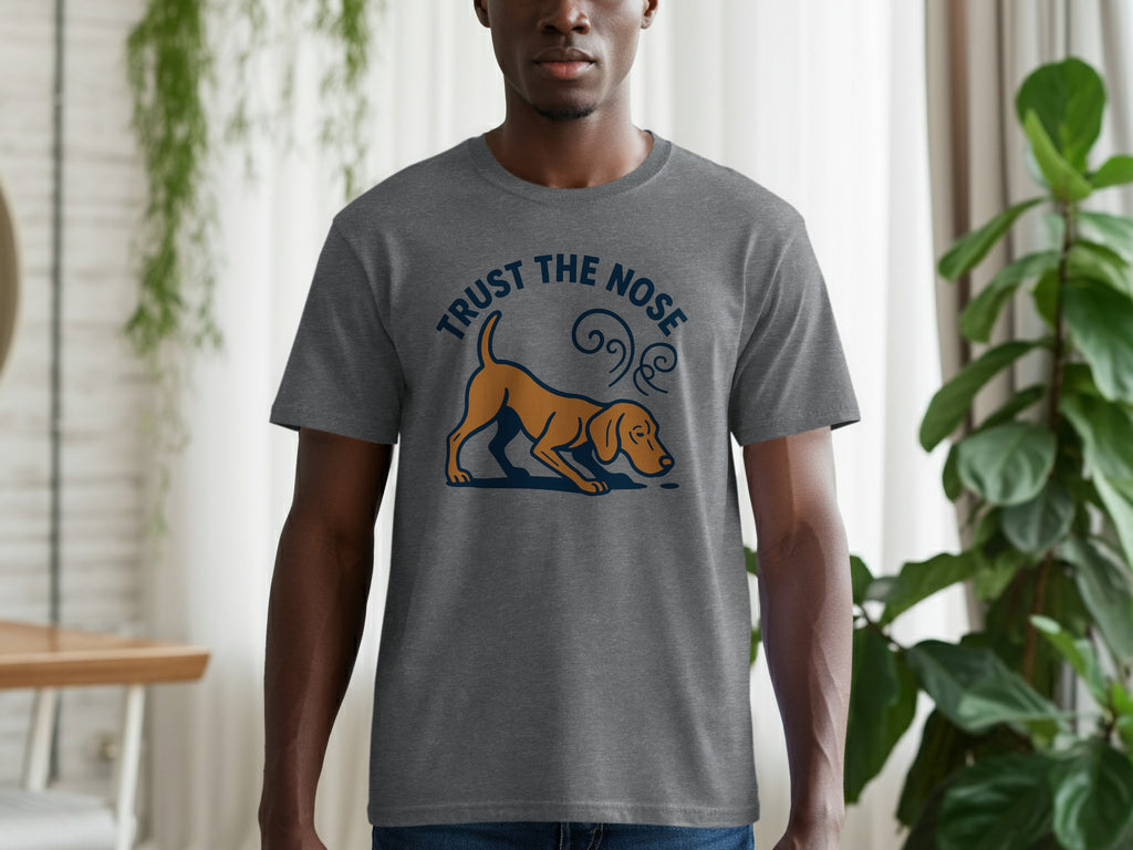 Grey t-shirt with a beagle sniffing the ground and text "TRUST THE NOSE."
