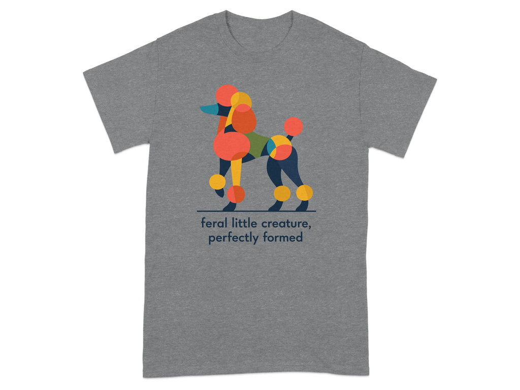 T-shirt with abstract colorful poodle graphic and text.