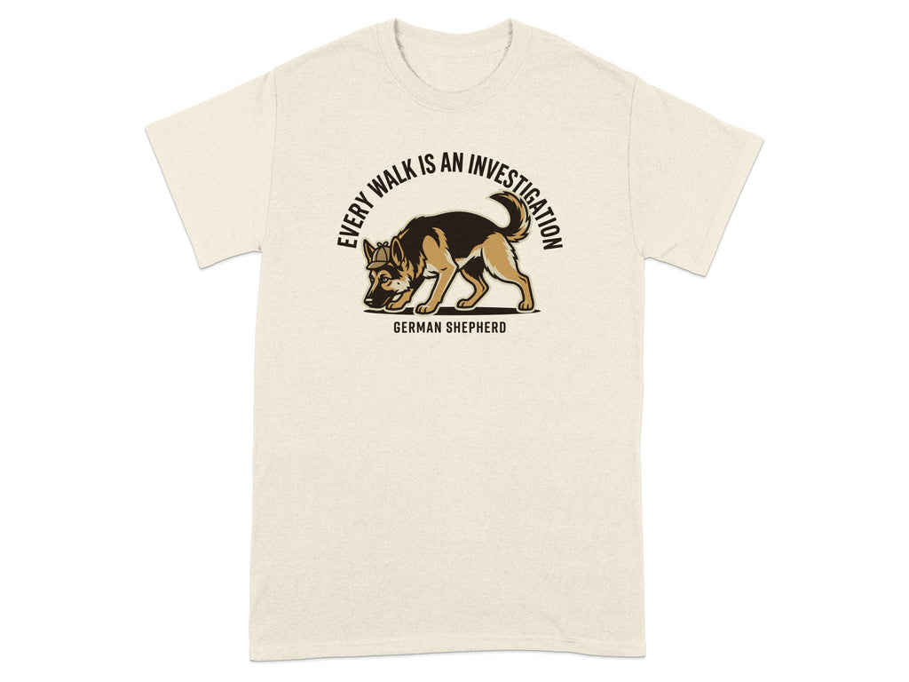 German Shepherd dog with "Every walk is an investigation" text on a t-shirt.
