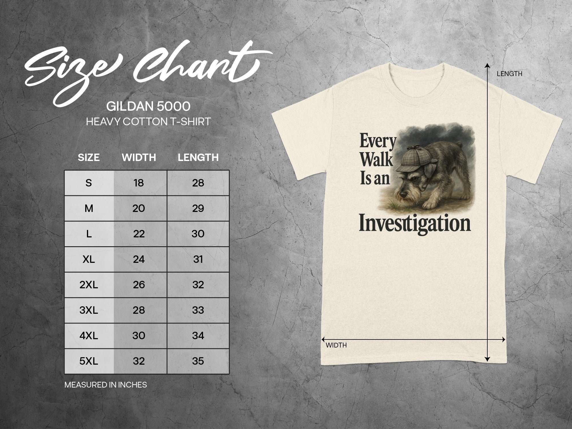 Size chart for Gildan 5000 t-shirts with dog graphic and text "Every Walk Is an Investigation".