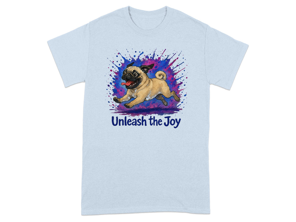 Light blue t-shirt with a happy pug running and the text "Unleash the Joy".
