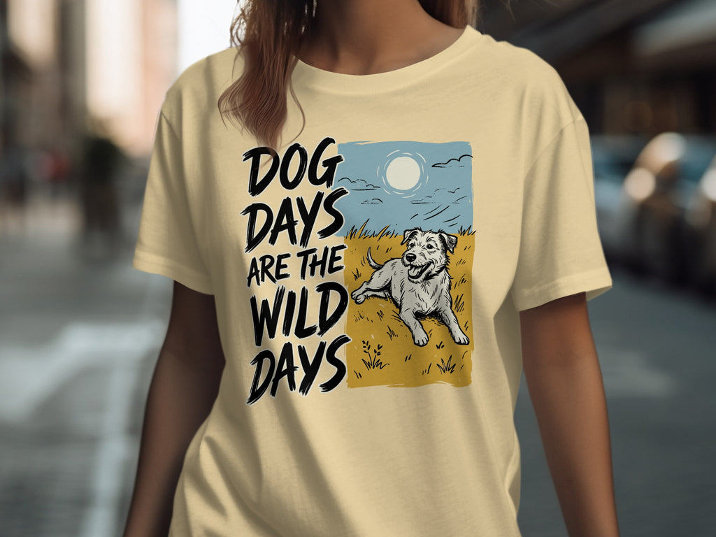 Cream t-shirt with dog and "Dog Days Are The Wild Days" text.