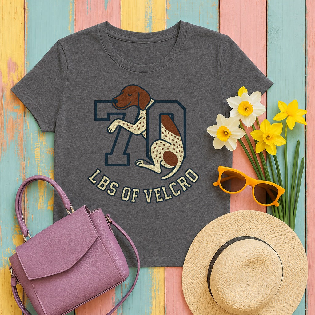 German Shorthaired Pointer 70 Lbs of Velcro T-shirt in Dark Grey Heather