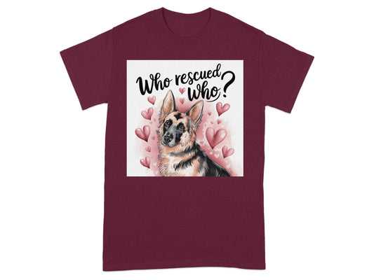 Who Rescued Who Heart German Shepherd T-shirt product