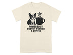 Cream t-shirt with graphic of Boston Terrier, coffee cup, and text "Powered by Boston Terrier & Coffee".