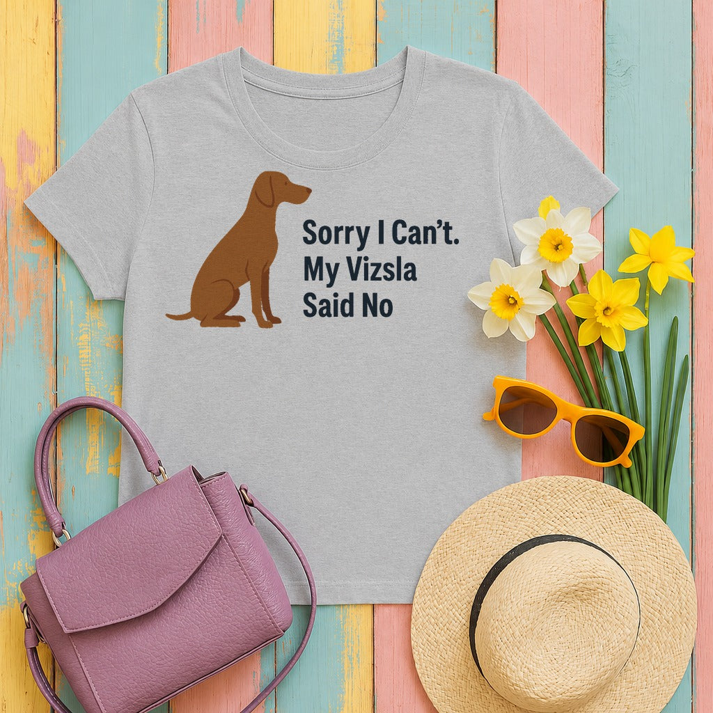 Vizsla Said No t-shirt