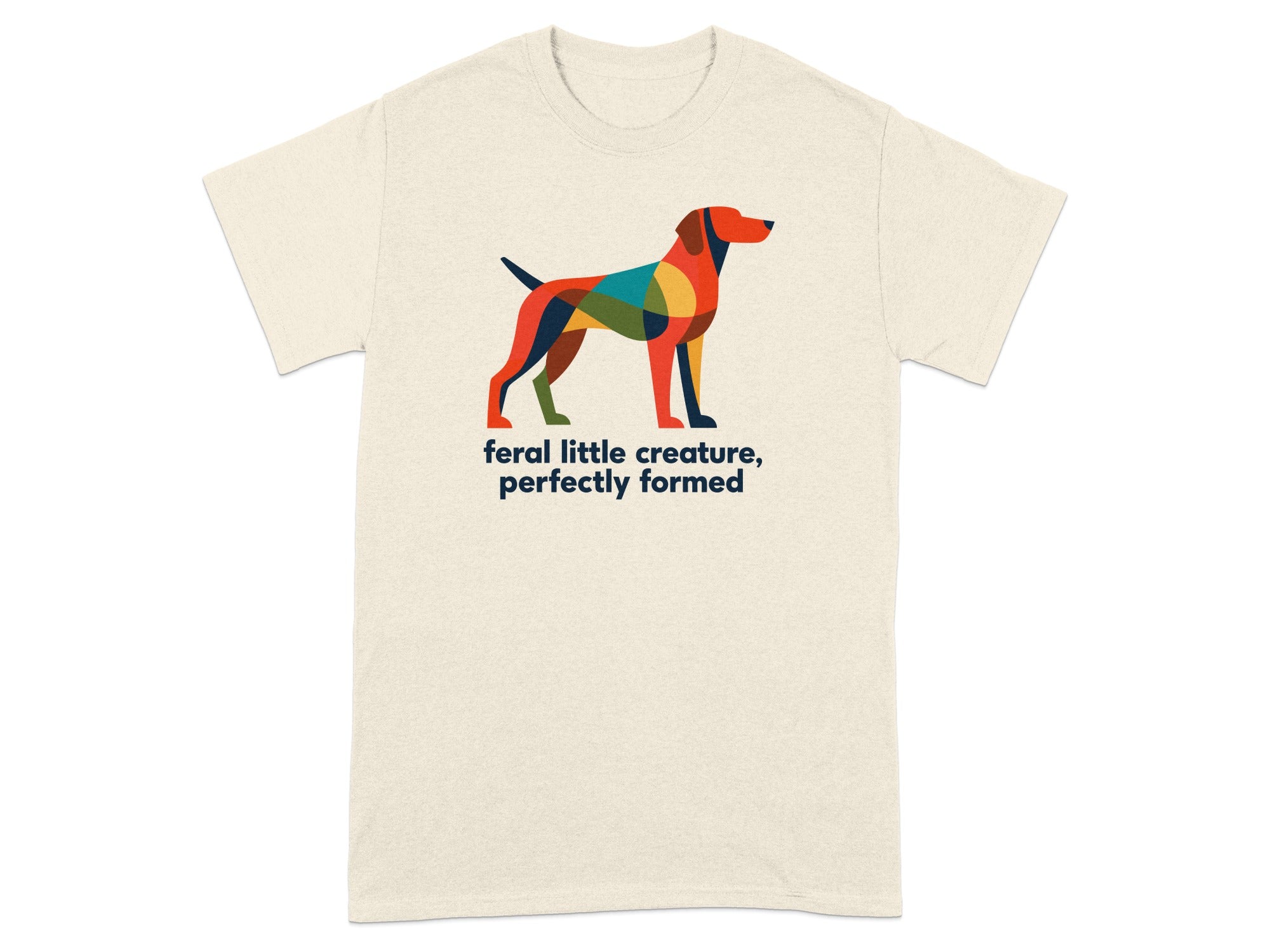 T-shirt with geometric dog design and text "feral little creature, perfectly formed".