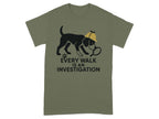 Every Walk Is An Investigation T-shirt product