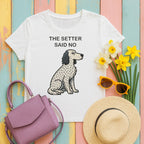 english setter setter-said-no tee flat lay hero