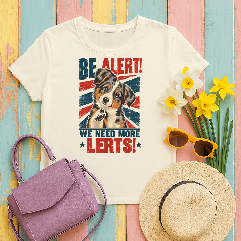 Australian Shepherd Be Alert We Need More Lerts tee, Natural flat lay hero