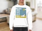 White sweatshirt with a graphic of a dog under a sun, saying "Dog days are the best days."