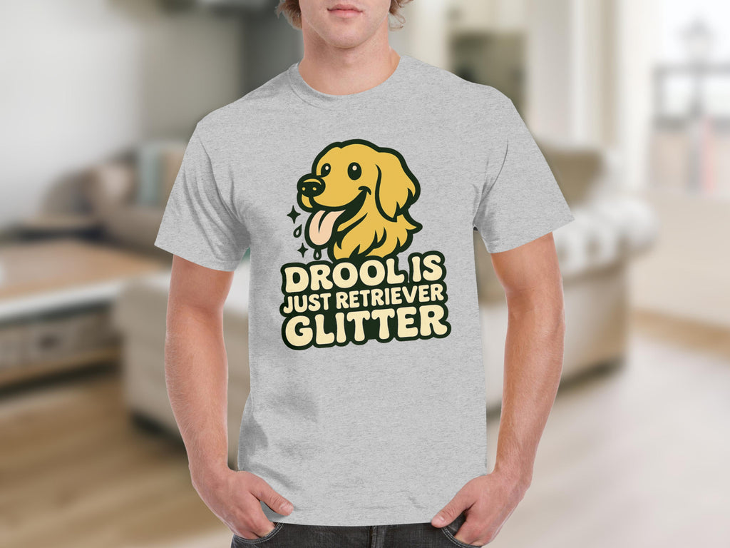 Drool Is Just Retriever Glitter Funny Dog Lover Shirt