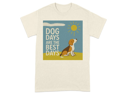 Dog Days Are The Best Days Beagle T-Shirt Natural T-shirt