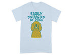 Easily Distracted By Dogs Graphic Tee product