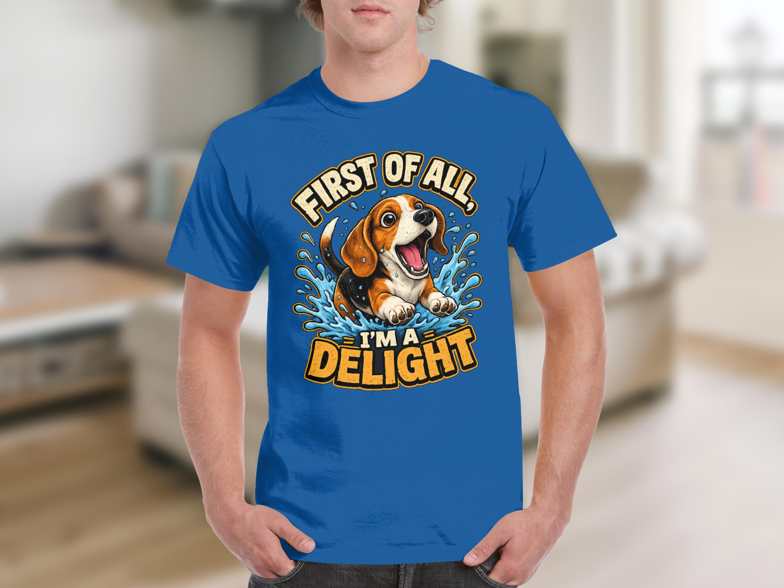 Blue t-shirt with a happy beagle puppy jumping in water with text "First of all, I'm a delight!".