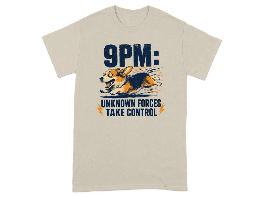 Corgi running with text "9PM: UNKNOWN FORCES TAKE CONTROL".
