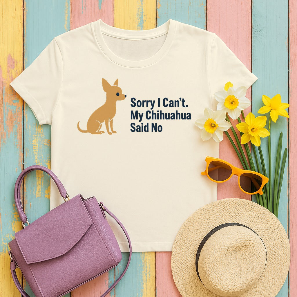 Chihuahua Said No T-Shirt in Natural