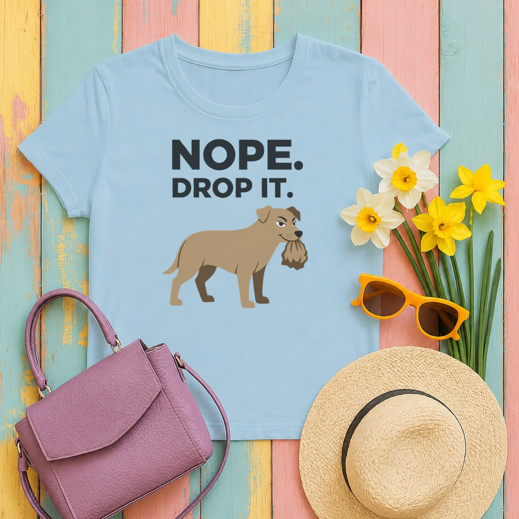 Nope Drop It Funny Dog Stubborn Canine T-Shirt in Light Blue