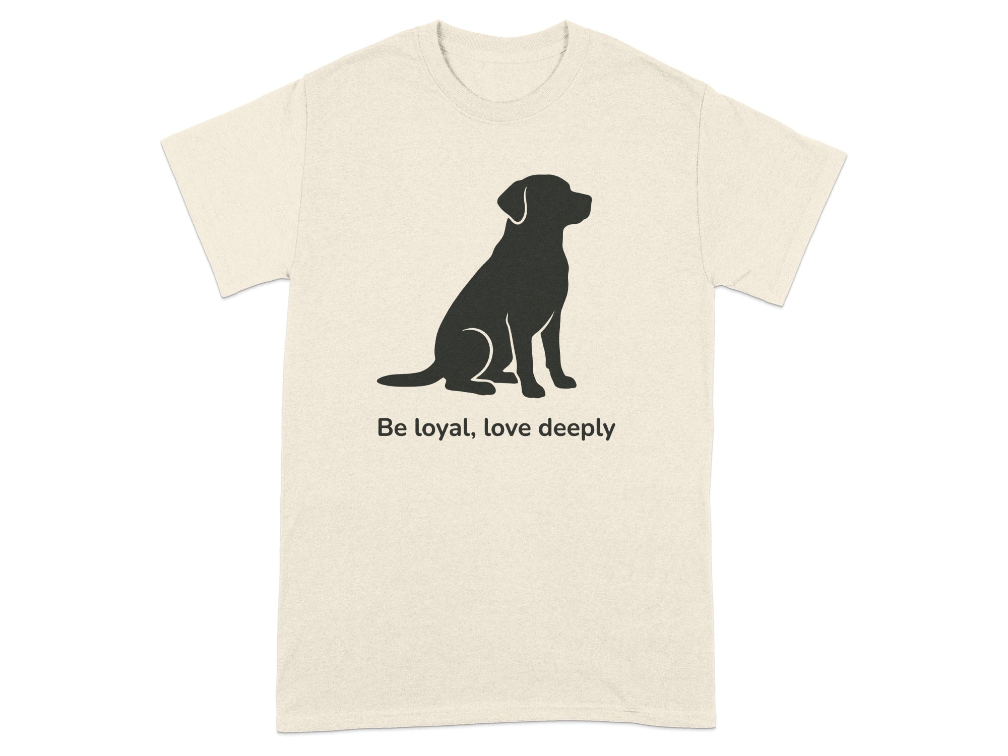 Be loyal love deeply dog silhouette t-shirt