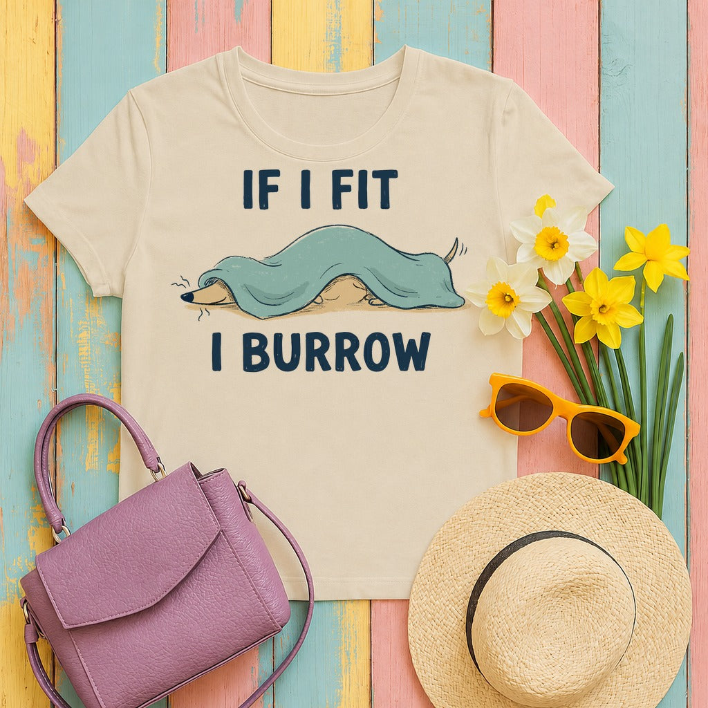 If I Fit I Burrow Dachshund T-Shirt in Sand