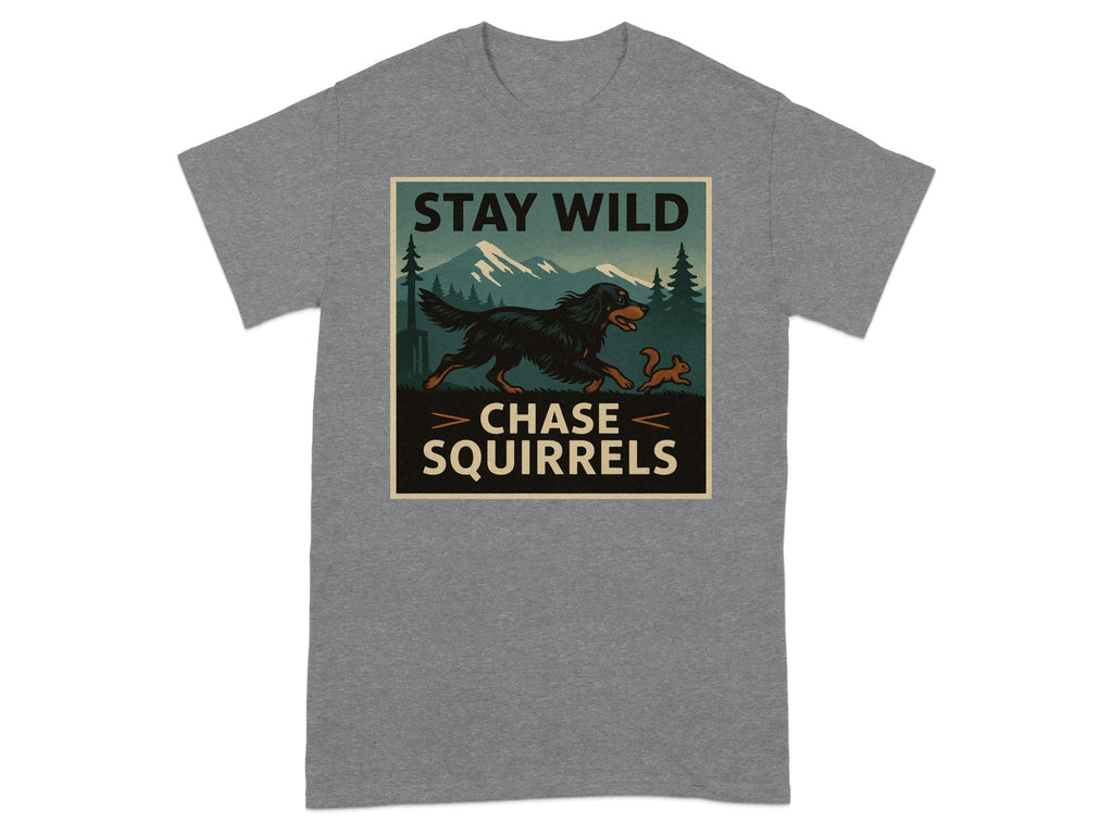 Black dog chasing a squirrel with "STAY WILD CHASE SQUIRRELS" text.