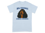 Light blue t-shirt with a dog's head and text "BIG FEELINGS ENDLESS OPINIONS".