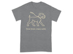 Grey t-shirt with line art of a dog on a leash and text "Slow down, enjoy walks".