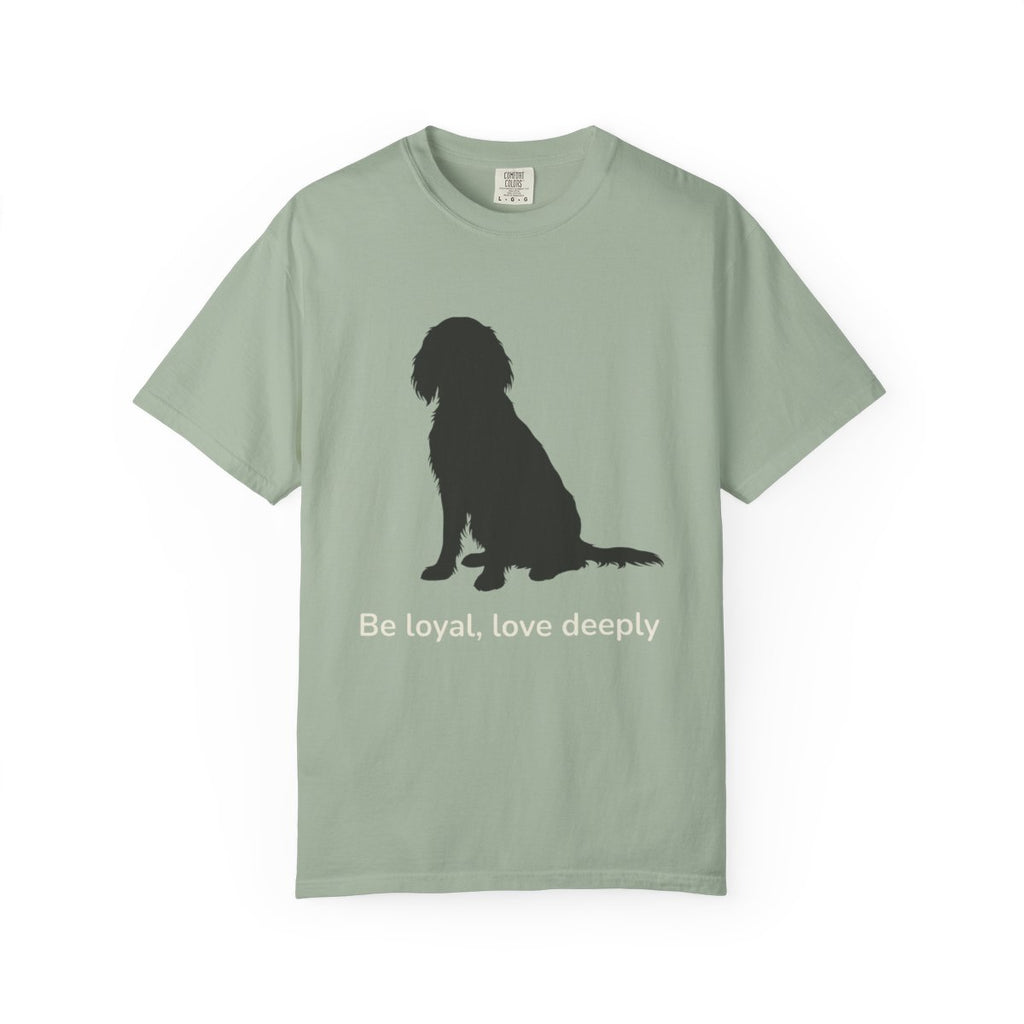 Be loyal love deeply silhouette dog graphic t-shirt