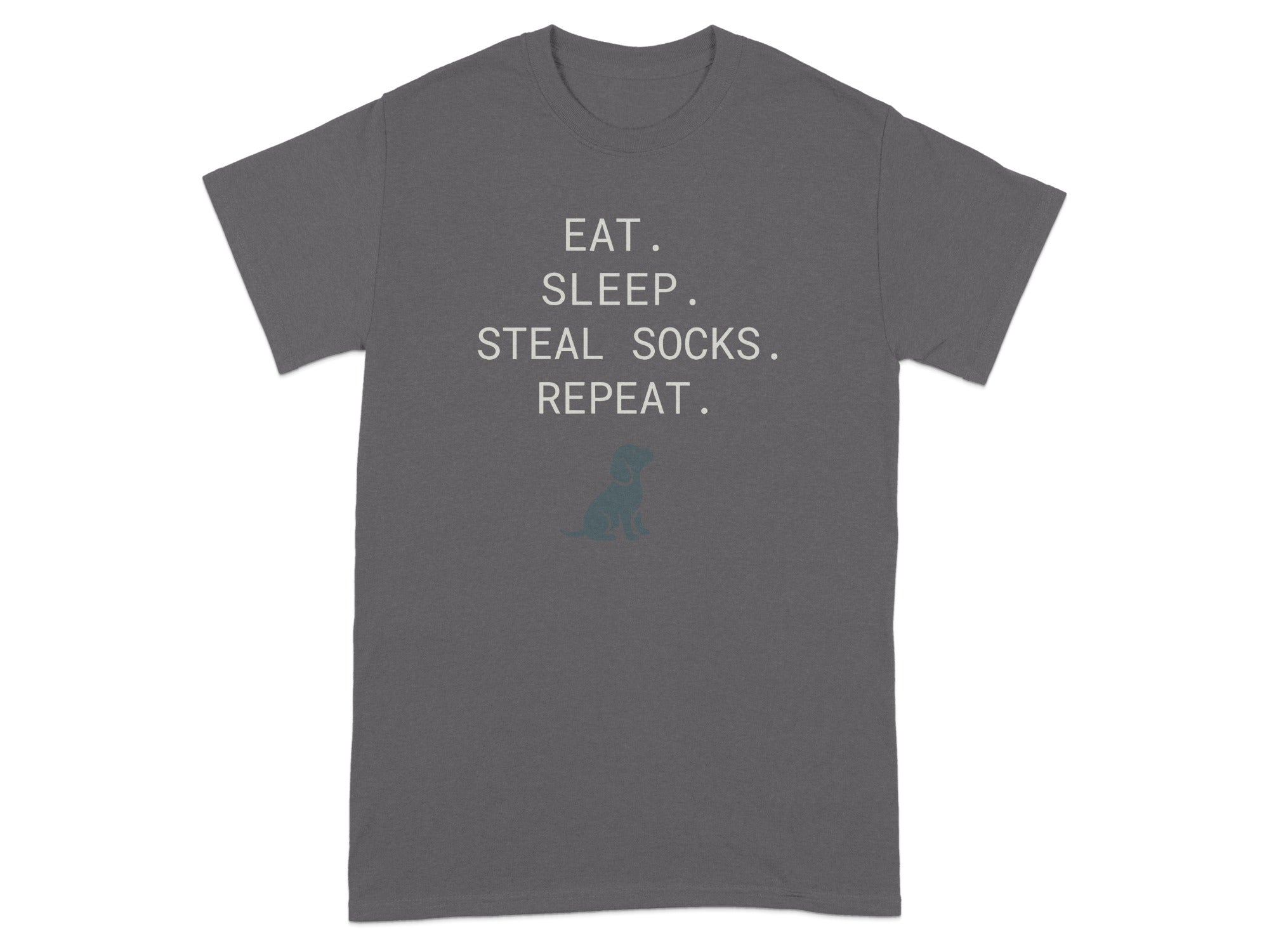 Gray t-shirt with "EAT. SLEEP. STEAL SOCKS. REPEAT." text and dog silhouette.