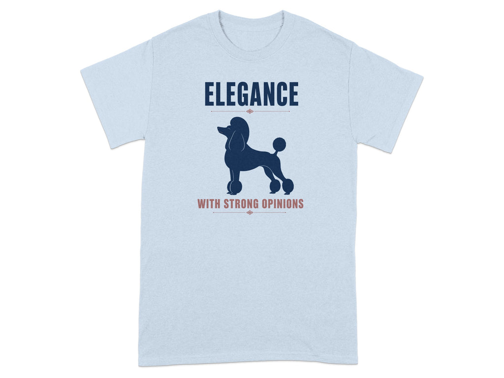 Light blue t-shirt with navy poodle silhouette and text "ELEGANCE WITH STRONG OPINIONS".