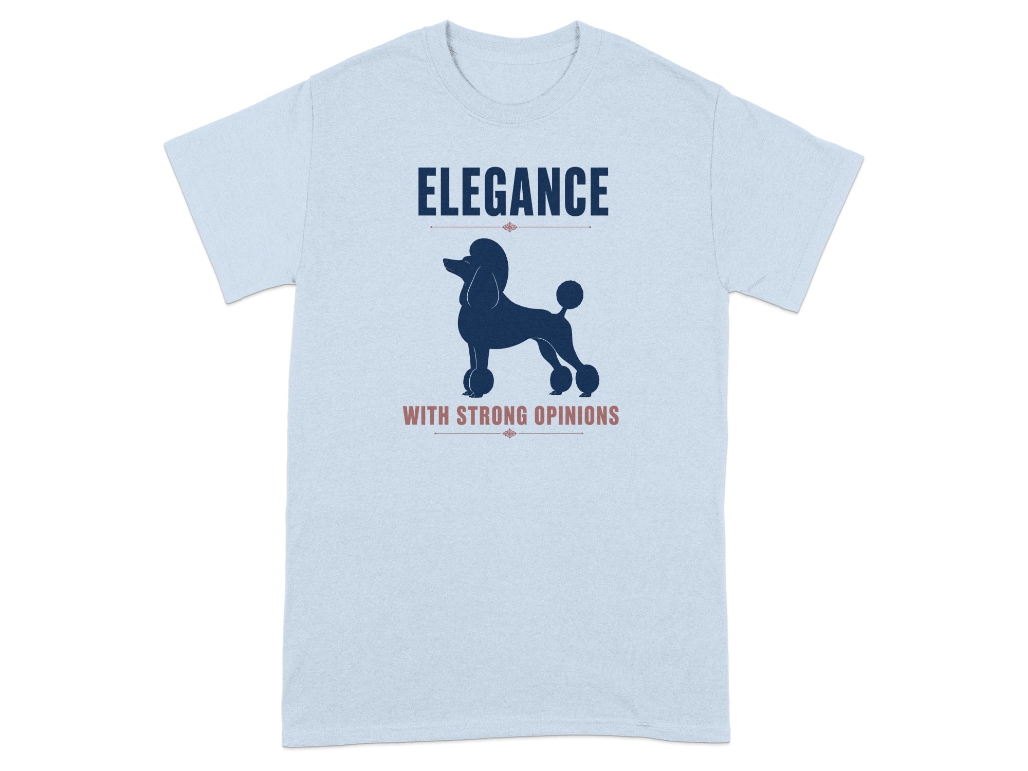 Light blue t-shirt with navy poodle silhouette and text "ELEGANCE WITH STRONG OPINIONS".