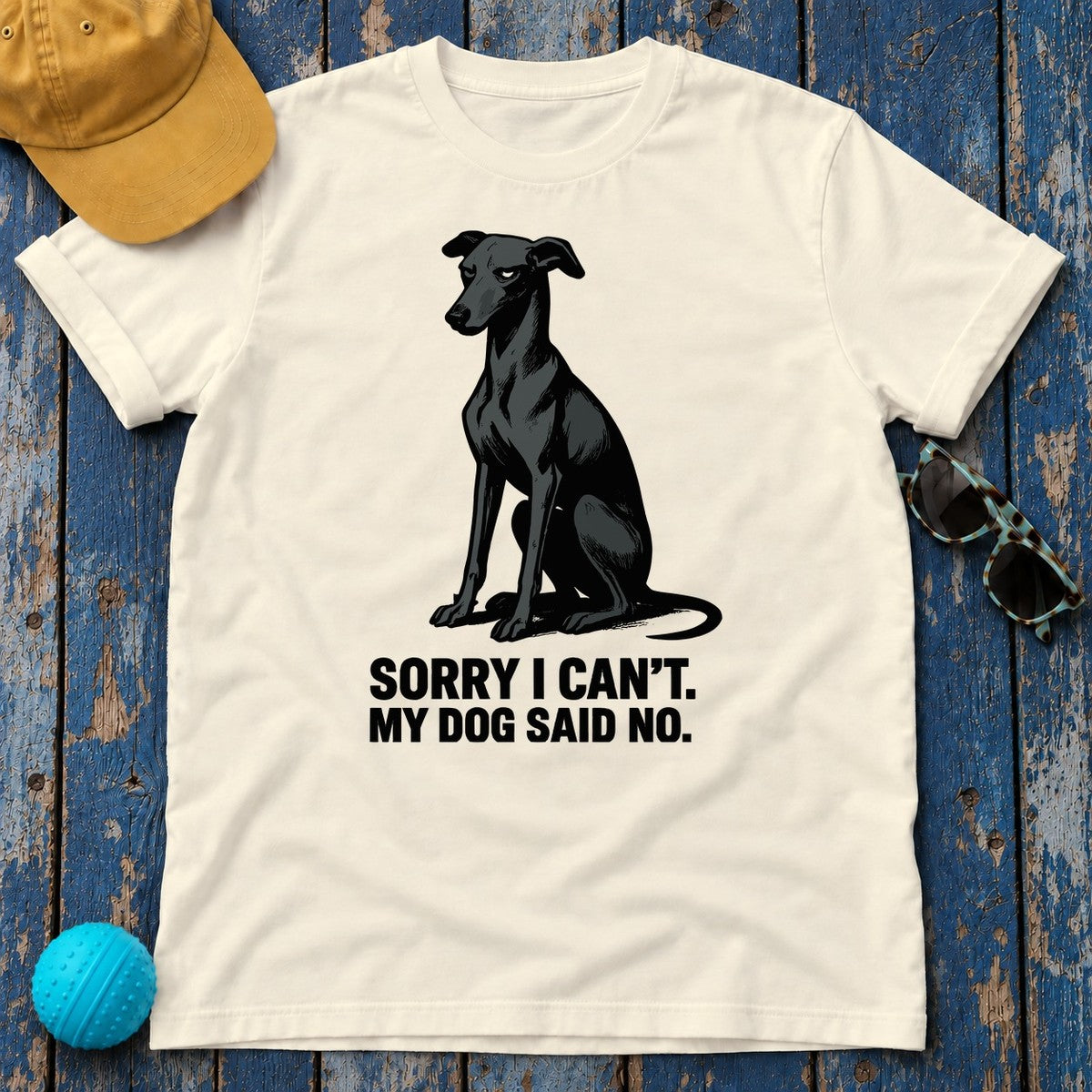 Greyhound Sorry I Can't My Dog Said No Tee in Natural