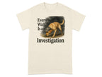 T-shirt with a Labrador wearing a detective hat and the text "Every Walk Is an Investigation".