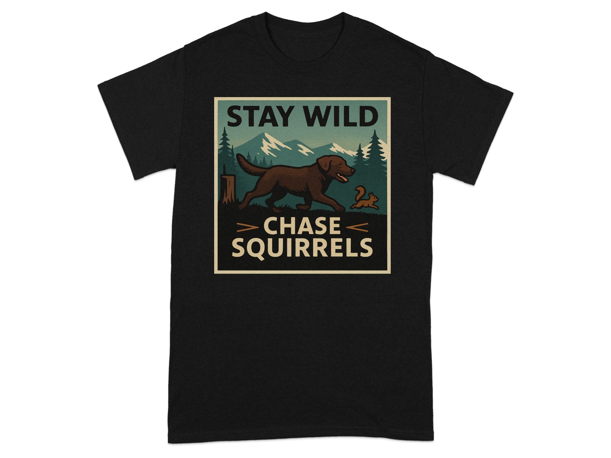 Black t-shirt with "Stay Wild Chase Squirrels" text and dog chasing a squirrel design.