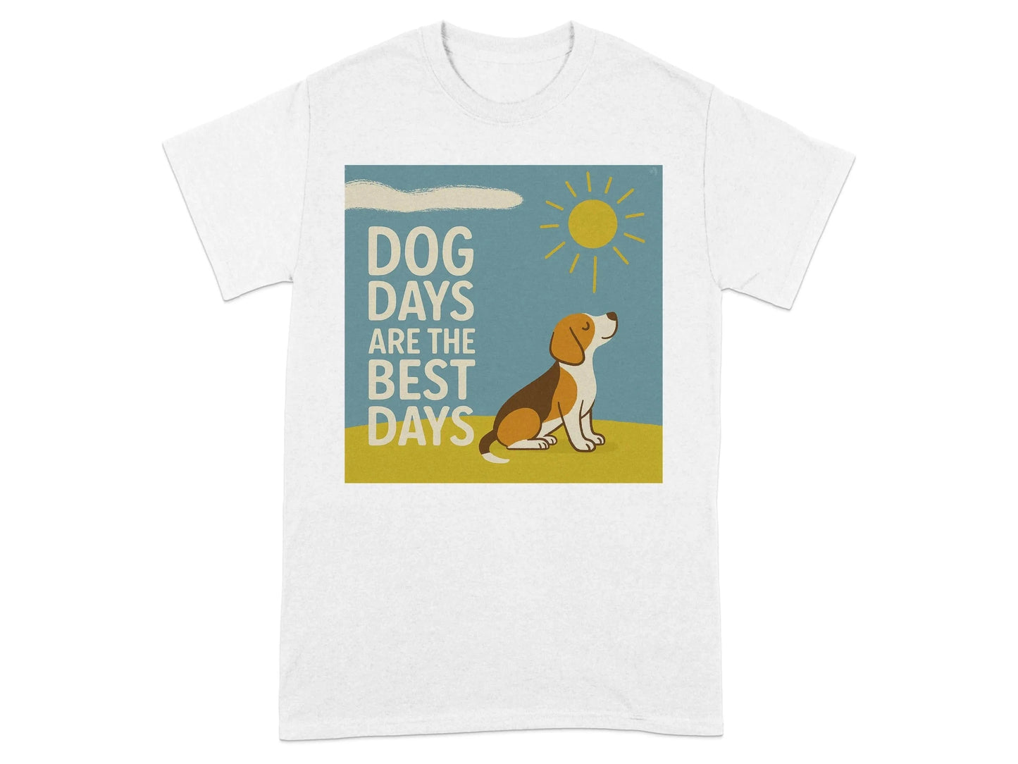 Dog Days Are The Best Days Beagle T-Shirt White T-shirt