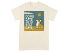 Corgi Days are the best days text with corgi sitting under the sun.