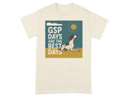 GSP Days are the best days text with dog, sun and cloud graphic.
