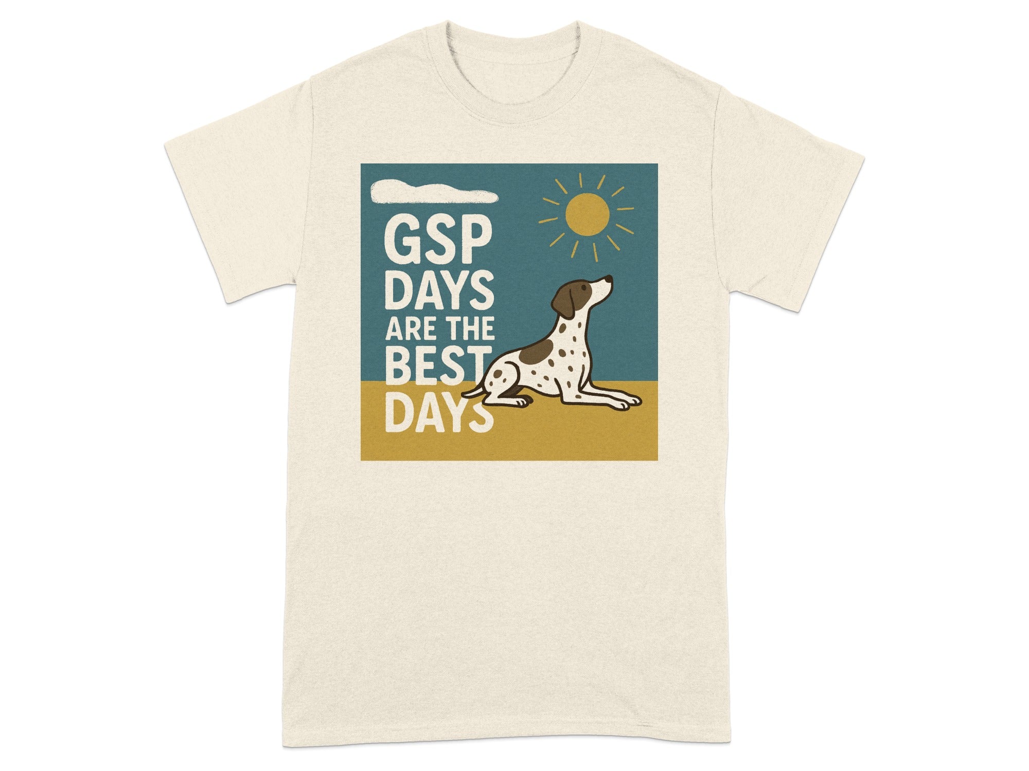 GSP Days are the best days text with dog, sun and cloud graphic.