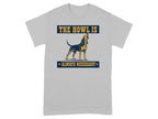 T-shirt with a dog howling and text "THE HOWL IS ALWAYS NECESSARY".