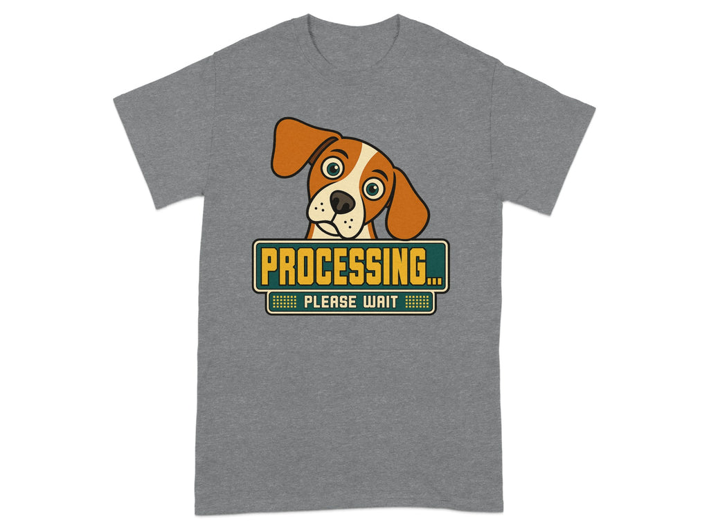 Dog's face with "PROCESSING... PLEASE WAIT" text on t-shirt.