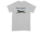 Not Again Dog Silhouette Graphic T-Shirt