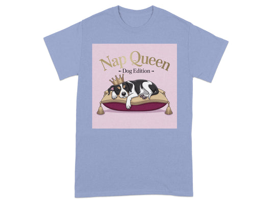 Nap Queen Dog Edition T-shirt perfect product type