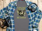 If You Can't Be Punk Be Corgi Graphic Tee