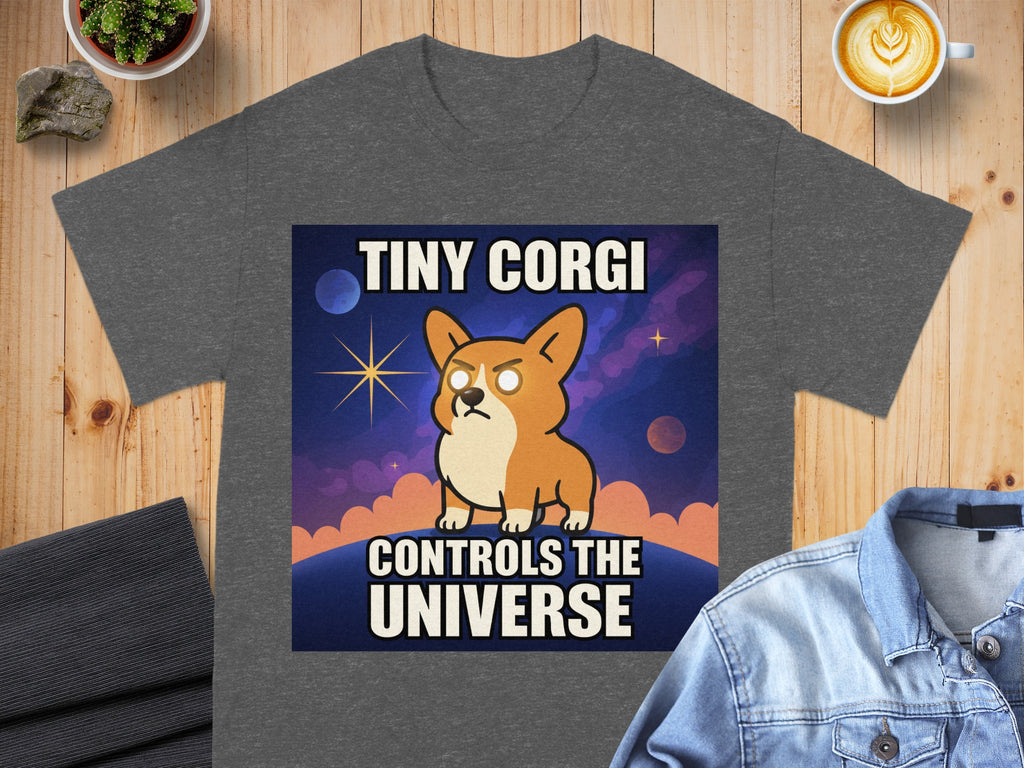 Tiny Corgi Controls the Universe T-Shirt