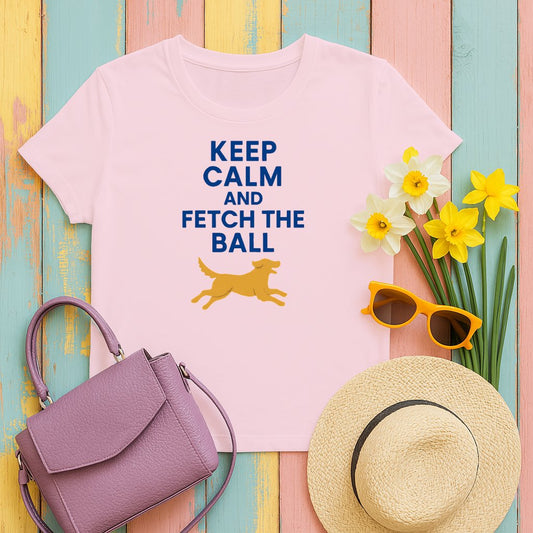 Keep Calm and Fetch the Ball Design T-shirt product type