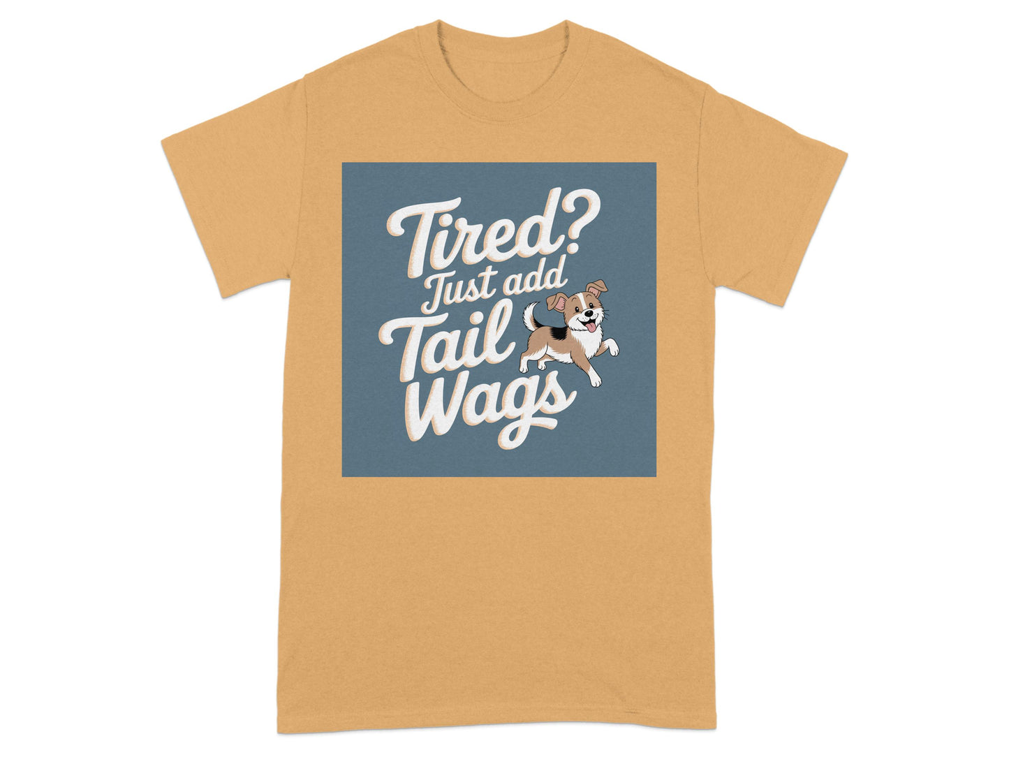 Tired Just Add Tail Wags Graphic T-Shirt product