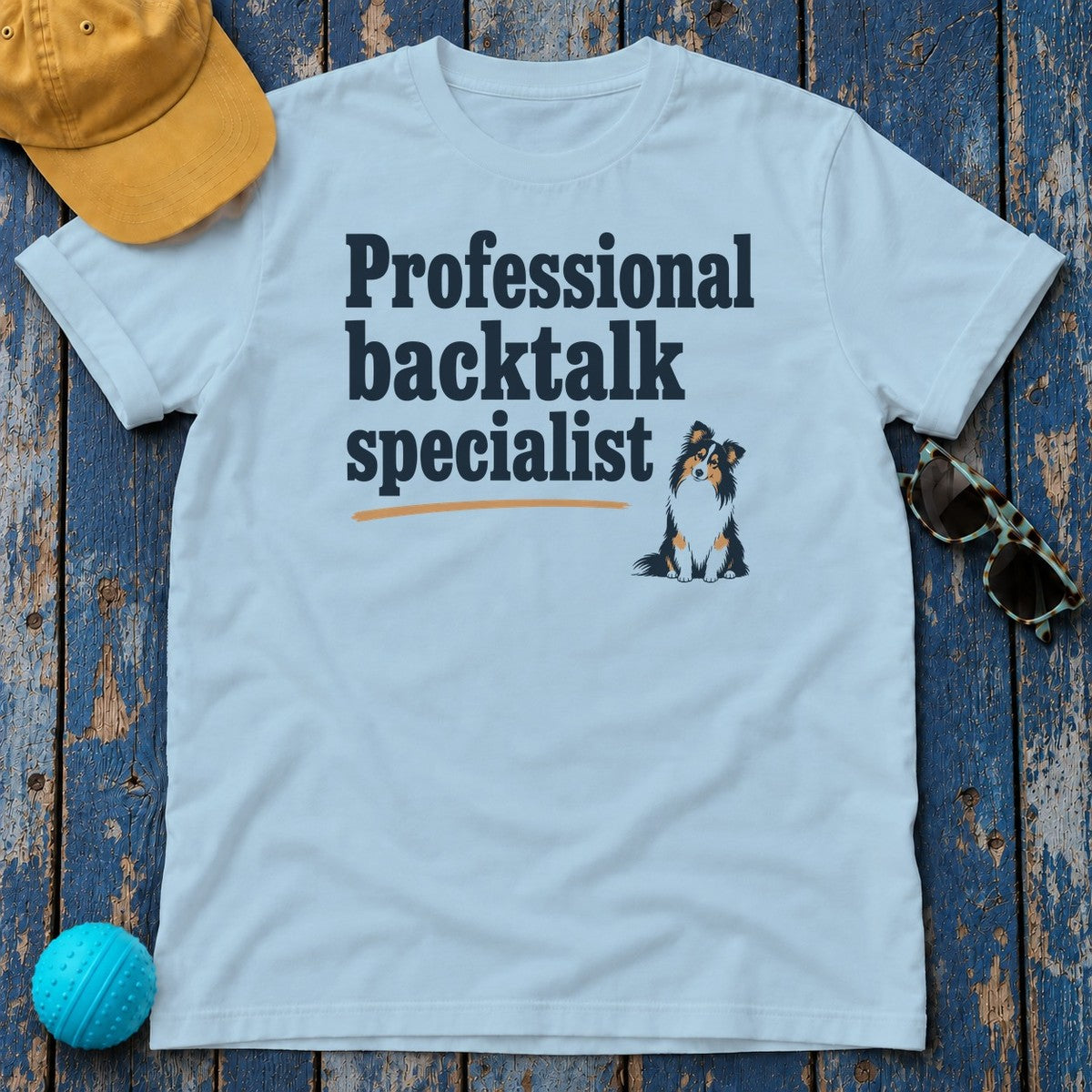 Professional Backtalk Specialist Sheltie T-Shirt in Light Blue